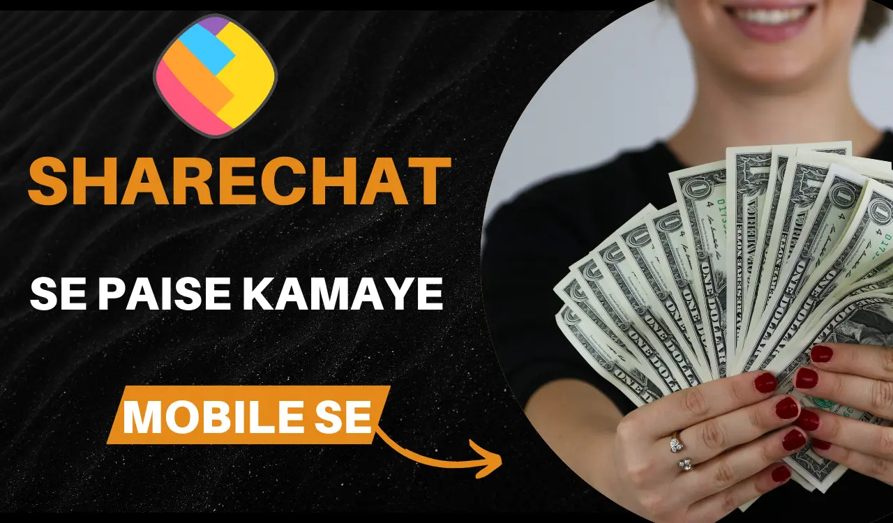 Sharechat se Paise Kaise Kamaye